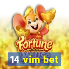 14 vim bet